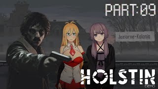 Holstin Demo part:09【VOICEROID実況】