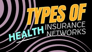 What Type of Health Network Am I In? HMO? PPO? I Need Help!