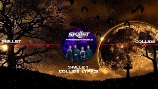Skillet - Collide Lyrics
