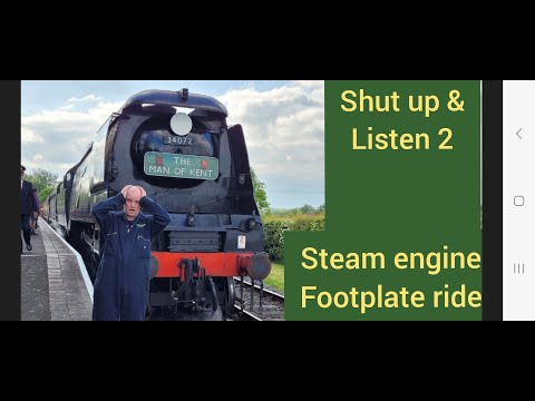 SHUT UP & LISTEN II footplate steam train ride on 34072 257 Squadron Biggest Steam Engine Kent
