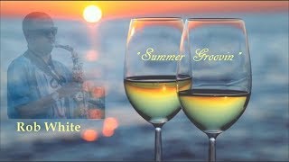 Rob White - Summer Groovin [Keep Riding]