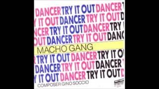 DISC SPOTLIGHT: “Dancer/Try It Out” by Macho Gang (1987)