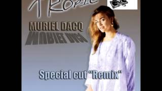 Tropic (Special cut Remix) - Muriel Dacq