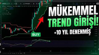 10 Yıldır Bu İndikatörü Kullanıyorum! Neredeyse Hiç Yanılmayan Trend S