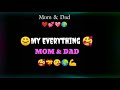 Mom Dad LoveWhatsapp Status 2021 My Mom Is My Real Love My Father Is My World I Love You Mom Dad