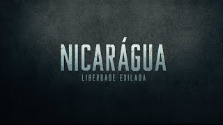 NICARÁGUA: Liberdade Exilada | Um novo Original Brasil Paralelo