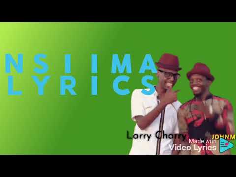 Nsiima lyrics video 2021 by Larry Charry featuring Jean Marie