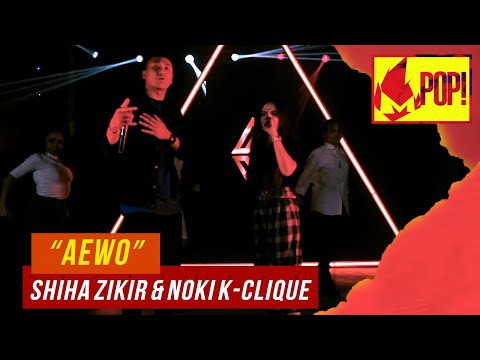 MPop! :  Shiha Zikir & Noki K-Clique - AEWO (Full Performance)