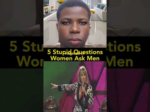 5 stupid questions women ask men #hugetalktv