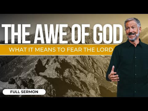 Experience God's Awe | John Bevere Sermon