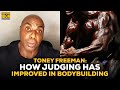 Toney Freeman: How Judging Has Improved In Bodybuilding