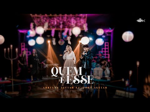 Quem É Esse? - Adriana Aguiar