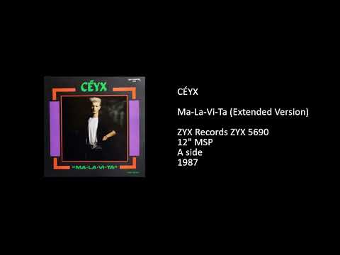CÉYX - Ma-La-Vi-Ta (Extended Version) - 1987