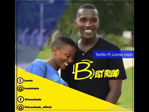 Duce artists:TENTILO FT LONNIE LEYTO-BEST FRIEND (OFFICIAL AUDIO)