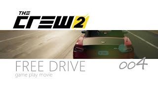 【実況】THE CREW2 フリードライブ004