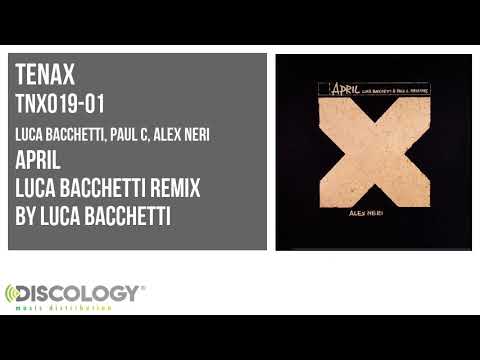 Luca Bacchetti, Paul C, Alex Neri - April [ Luca Bacchetti Remix ] TNX019