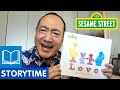 Sesame Street Love From Sesame Street Story Time With Alan Muraoka