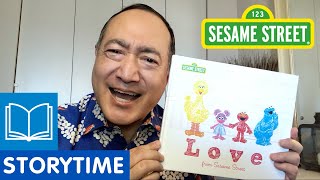 Sesame Street: Love from Sesame Street | Story Time with Alan Muraoka