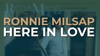 Ronnie Milsap - Here In Love (Official Audio)