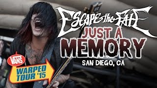 Escape The Fate - &quot;Just A Memory&quot; **NEW SONG** LIVE! Vans Warped Tour 2015