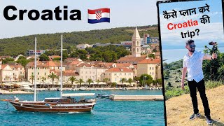 Plan Your Trip To Croatia | In Budget | From India| All You Need To Know | Tips| Hindi Vlog