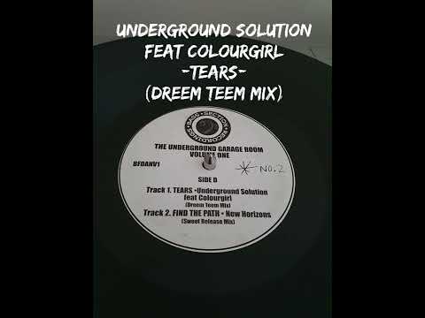 Underground Solution feat ColourGirl - Tears (Dreem Teem Mix)