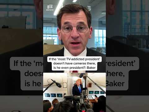 If the 'most TV-addicted president' doesn't have cameras there, is he even president?: Baker