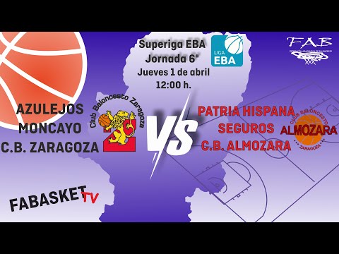 Liga EBA: Azulejos Moncayo CBZ  - Patria Hispana Almozara