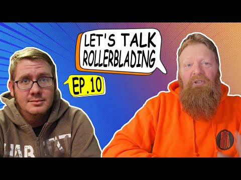 Let's Talk Rollerblading Ep. 10 with Frank Stoner