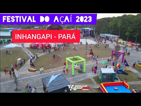 FESTIVAL DO AÇAÍ 2023. Inhangapi - Pará