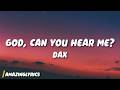 Dax - God, Can You Hear Me? (Lyrics)