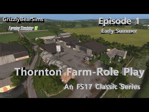 Farming Simulator 17 ᴴᴰ  Thornton Farm by OxygenDavid 🚜  Episode 1