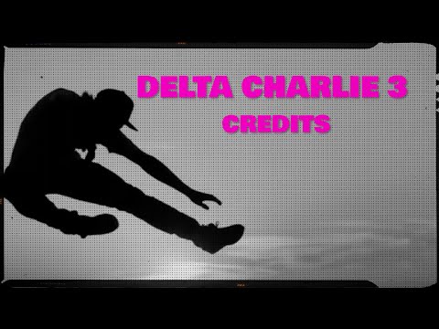 DELTA CHARLIE 3 - CREDITS