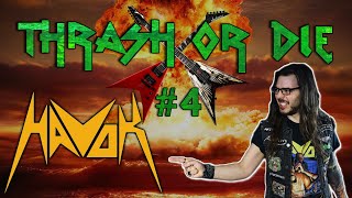 Thrash or Die #4 - Havok