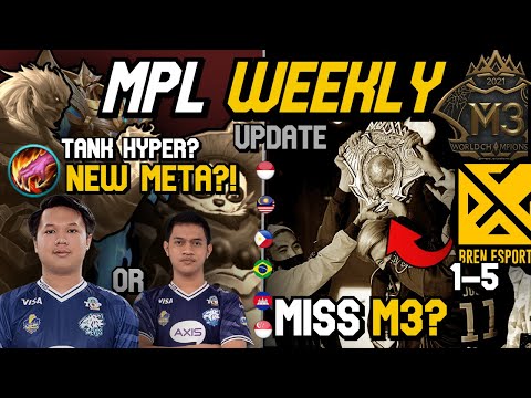 MPL WEEKLY UPDATE - LUMINAIRE IS BACK - TANK HYPER IS THE NEW META? - BREN MIGHT MISS M3 CHAMPIOSHIP