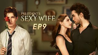 [EP9] President's Sexy Wife #love #flextv #couples #relationship #drama