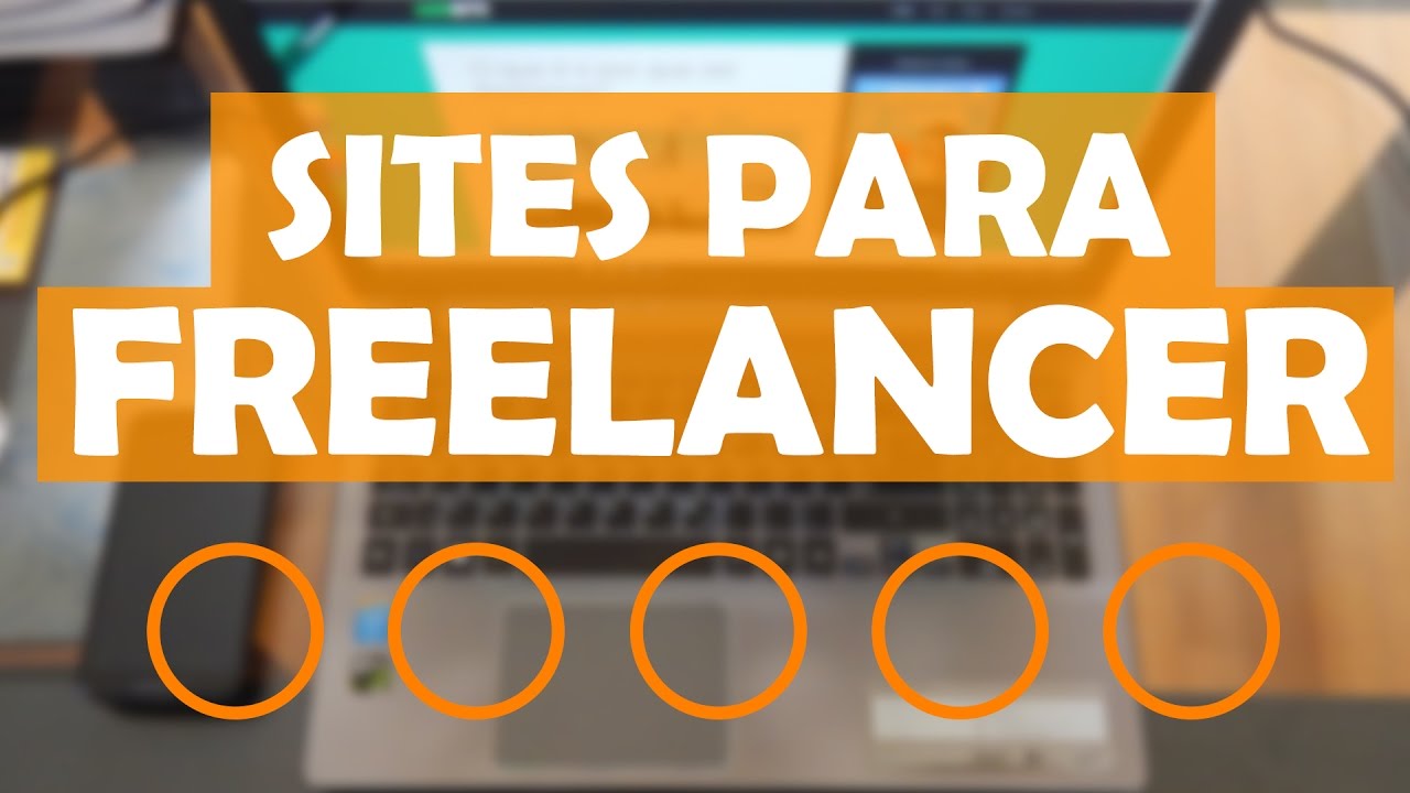 SITES PARA FREELANCER: POR ONDE COMEÇAR