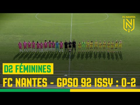 D2F. Le résumé de FC Nantes - GPSO 92 Issy (0-2)