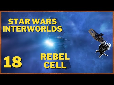 18: Rebel Cell Playthrough - Star Wars Interworlds 0.66 X4 Foundations