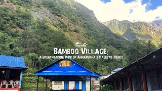 Trekking through Bamboo, a peaceful stop in the Annapurna region