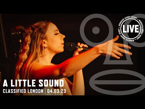 WAH LIVE: A LITTLE SOUND | London 04.03.23