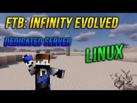 How to make your own FTB: Infinity Evolved Modded Minecraft Server on Linux!