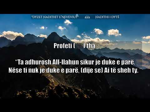 Hadithi 2: "Hadithi i Xhibrilit" - Dyzet Hadithet e Neveviut