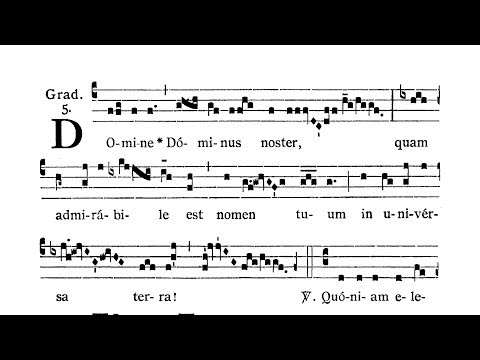 Dominica IX post Pentecosten (IX Sunday after Pentecost) - Graduale (Domine Dominus noster)