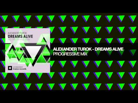 Alexander Turok - Dreams Alive (Progressive Mix)