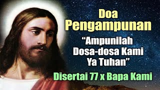 Download lagu PRAYER FOR FORGIVENESS: Forgive Our Sins, O Lord (With 77 Our Fathers) | Catholic Prayer mp3 Download lagu PRAYER FOR FORGIVENESS: Forgive Our Sins, O Lord (With 77 Our Fathers) | Catholic Prayer mp3