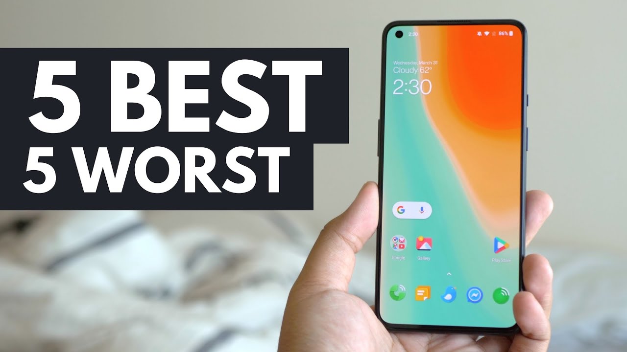 OnePlus 9: 5 best and 5 worst things