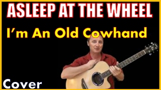 Im An Old Cowhand From The Rio Grande Acoustic Guitar Cover - Asleep At The Wheel Chords Sheet