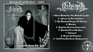 Nehëmah - Shadows From The Past... (Full Album)