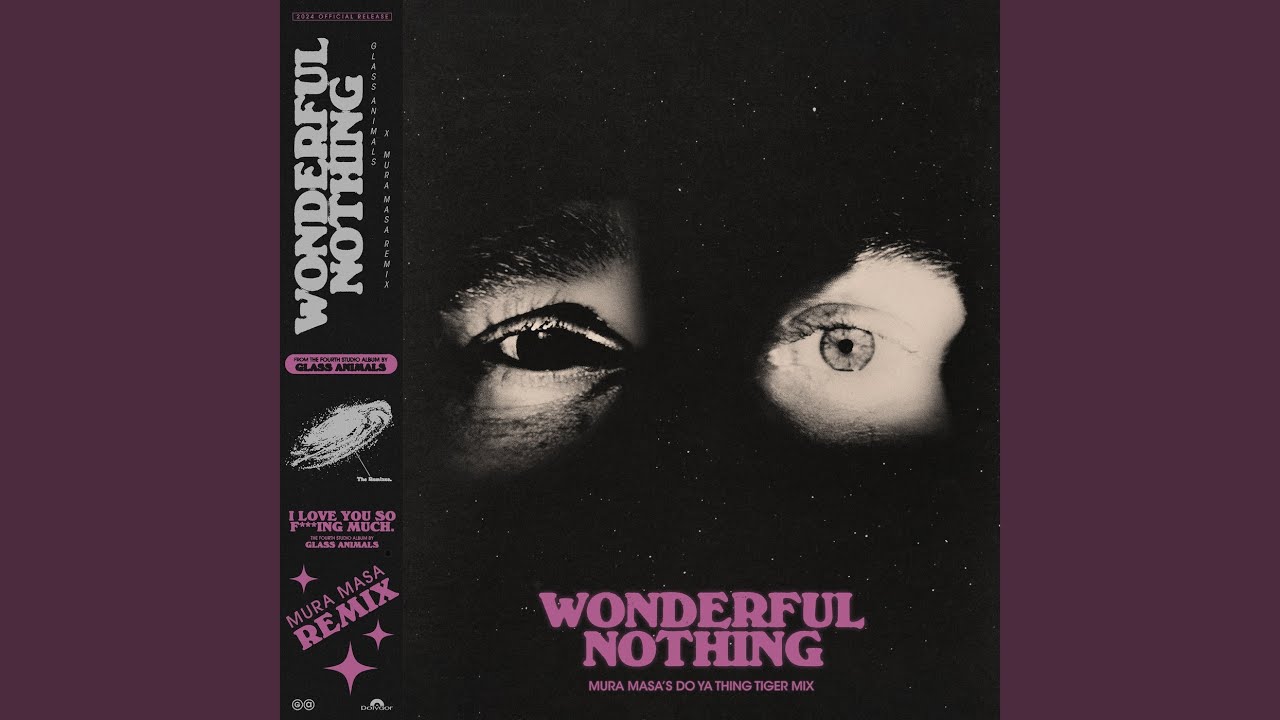 Wonderful Nothing (Mura Masa’s Do Ya Thing Tiger Mix)